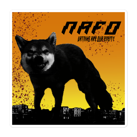 NAFO Vatniks Are Our Enemy Sticker