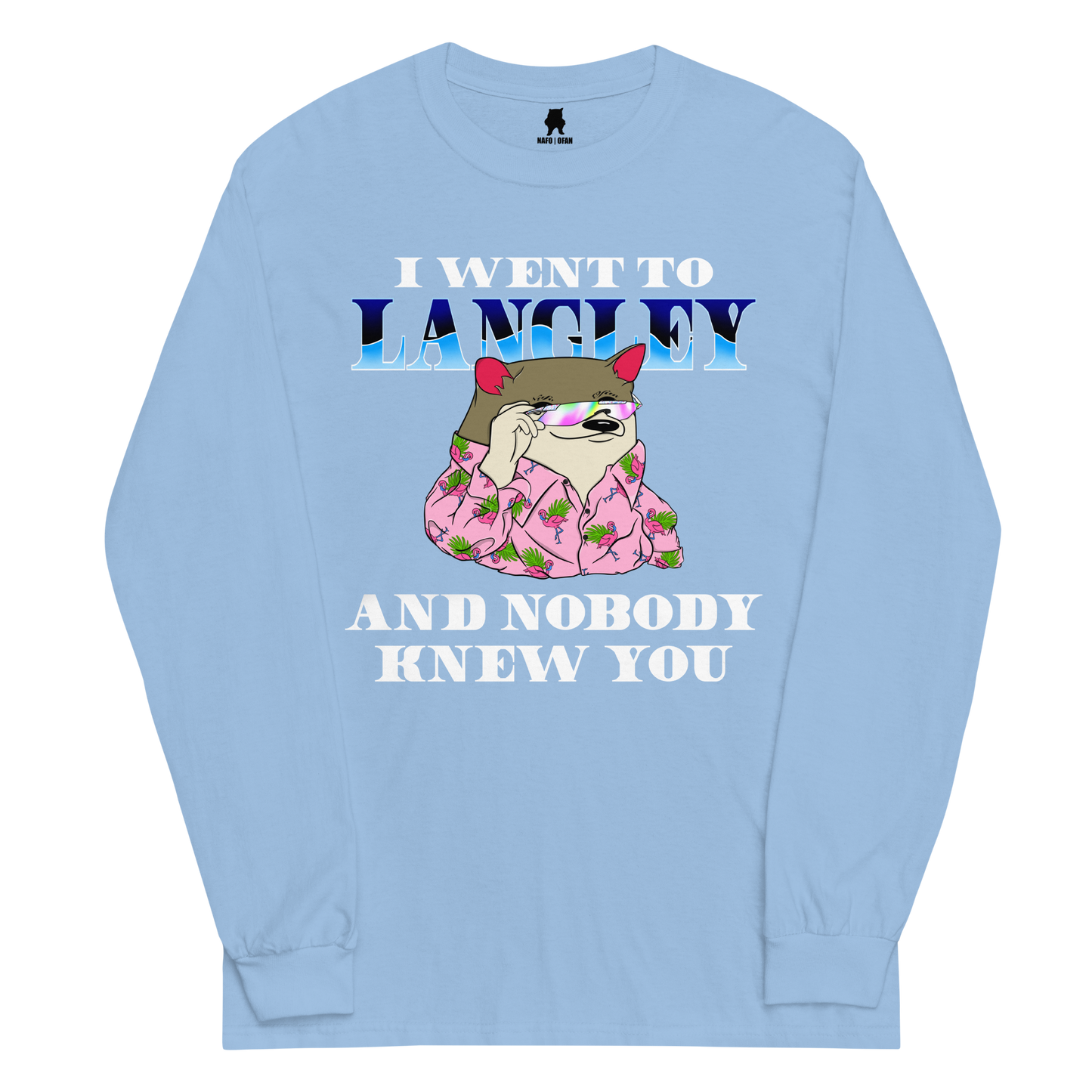NAFO I Went to Langley Long Sleeve Shirt