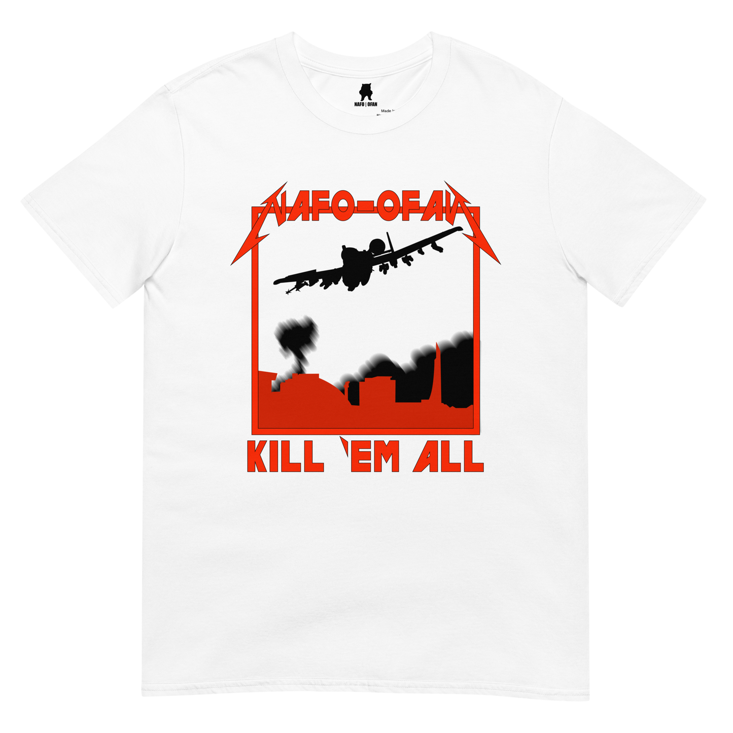 NAFO Kill 'em All T-Shirt