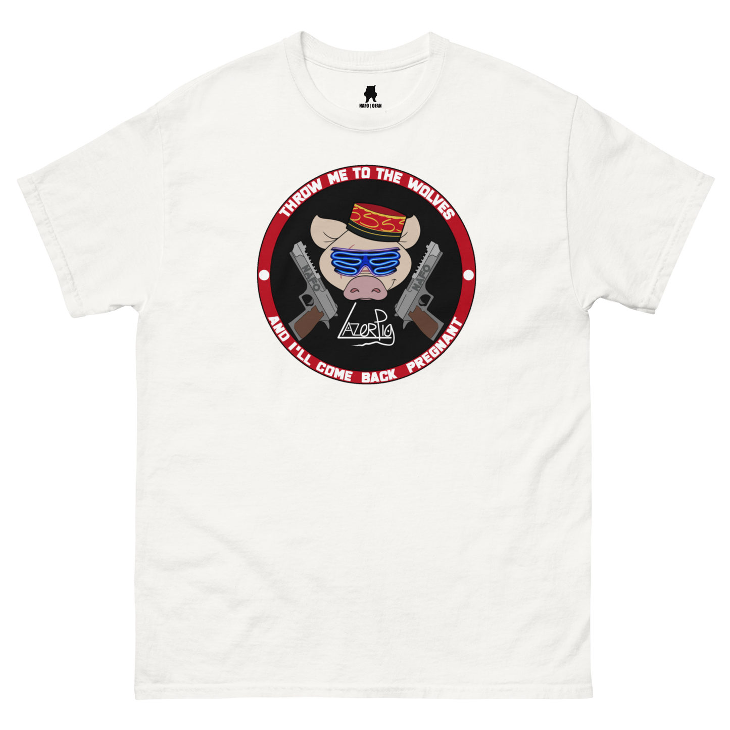 LazerPig x NAFO Throw Me to the Wolves T-Shirt