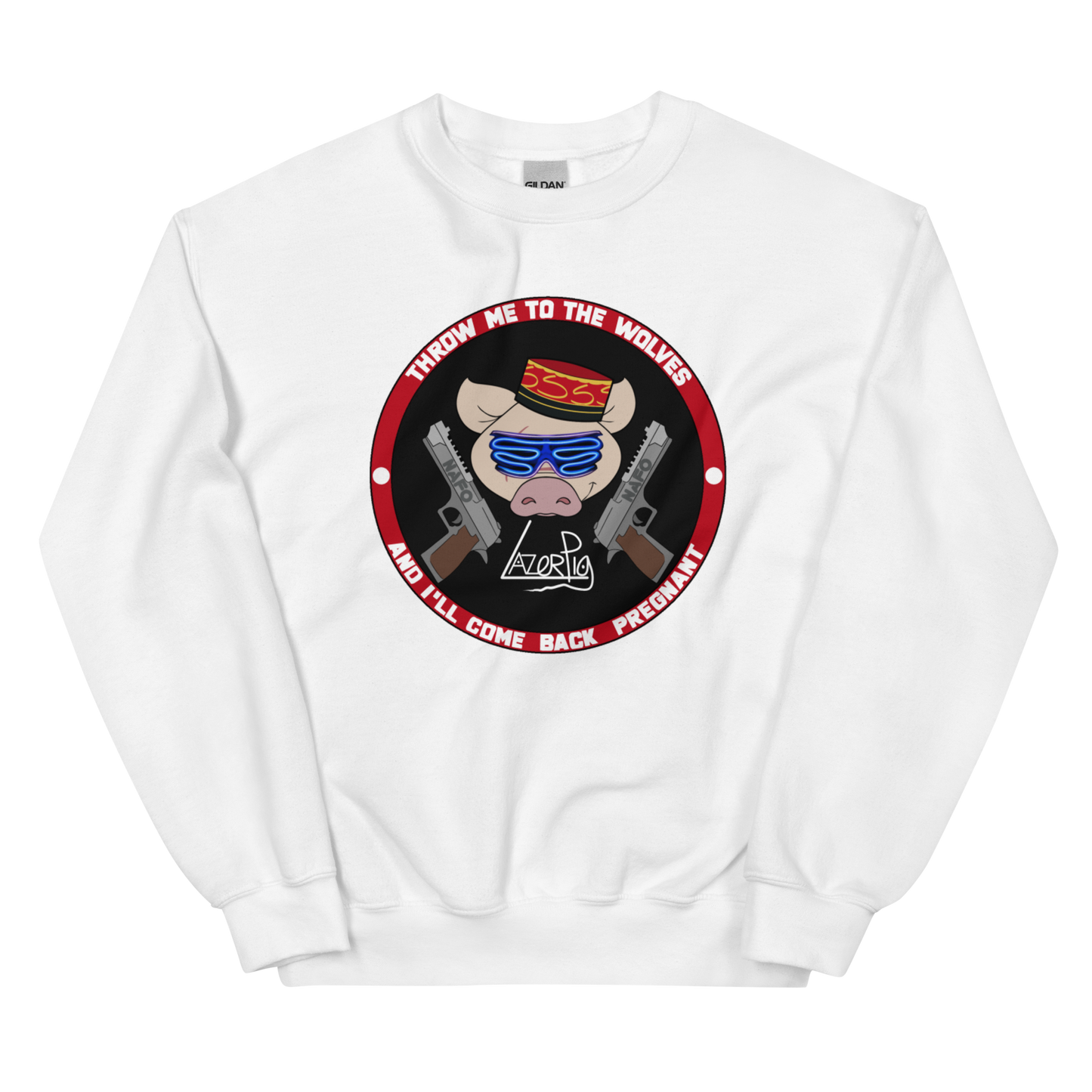 LazerPig x NAFO Throw Me to the Wolves Sweatshirt