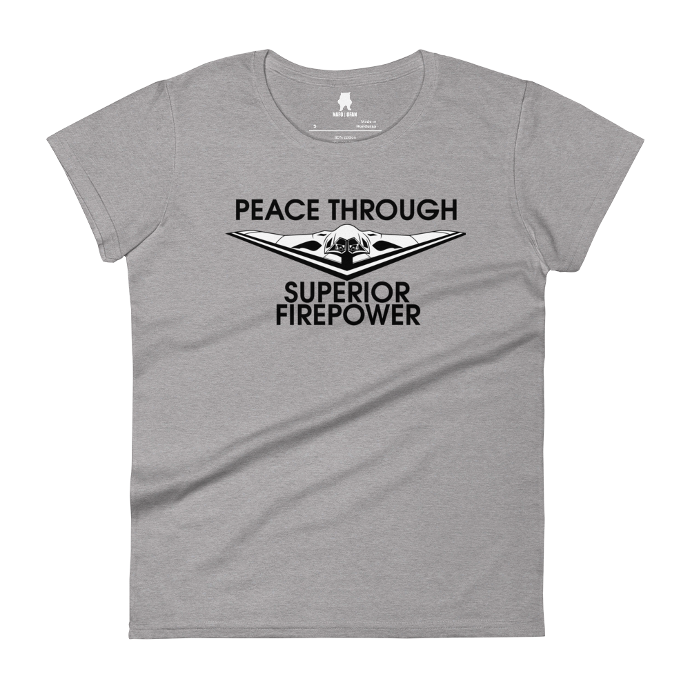 NAFO Peace Through Superior Fire Power Women's T-Shirt