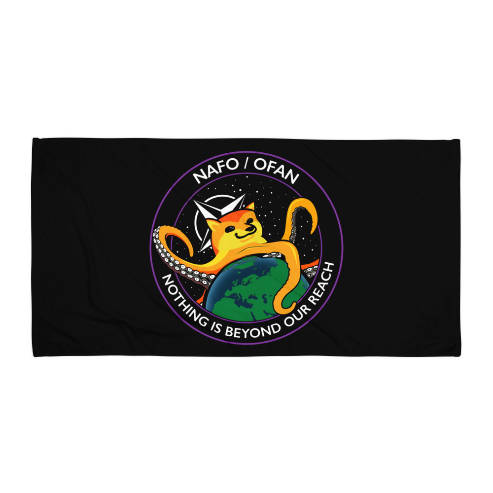 NAFO Nothing is Beyond Our Reach Towel