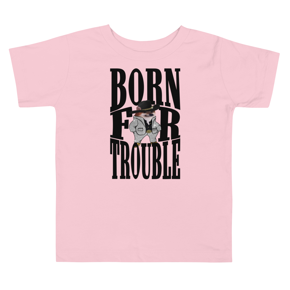 NAFO Born for Trouble Toddlers' T-Shirt