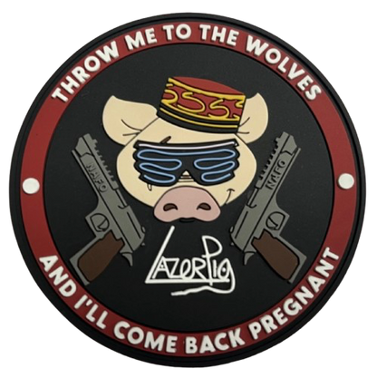 LazerPig x NAFO Throw Me to the Wolves VELCRO Patch