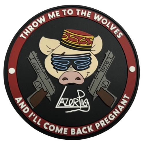 LazerPig x NAFO Throw Me to the Wolves VELCRO Patch