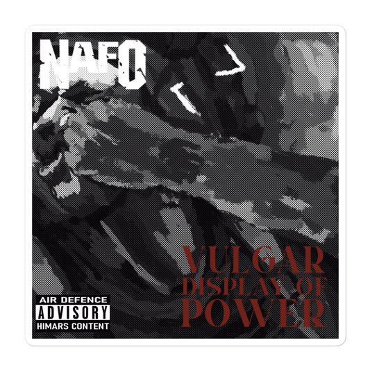 NAFO Vulgar Display of Power Sticker