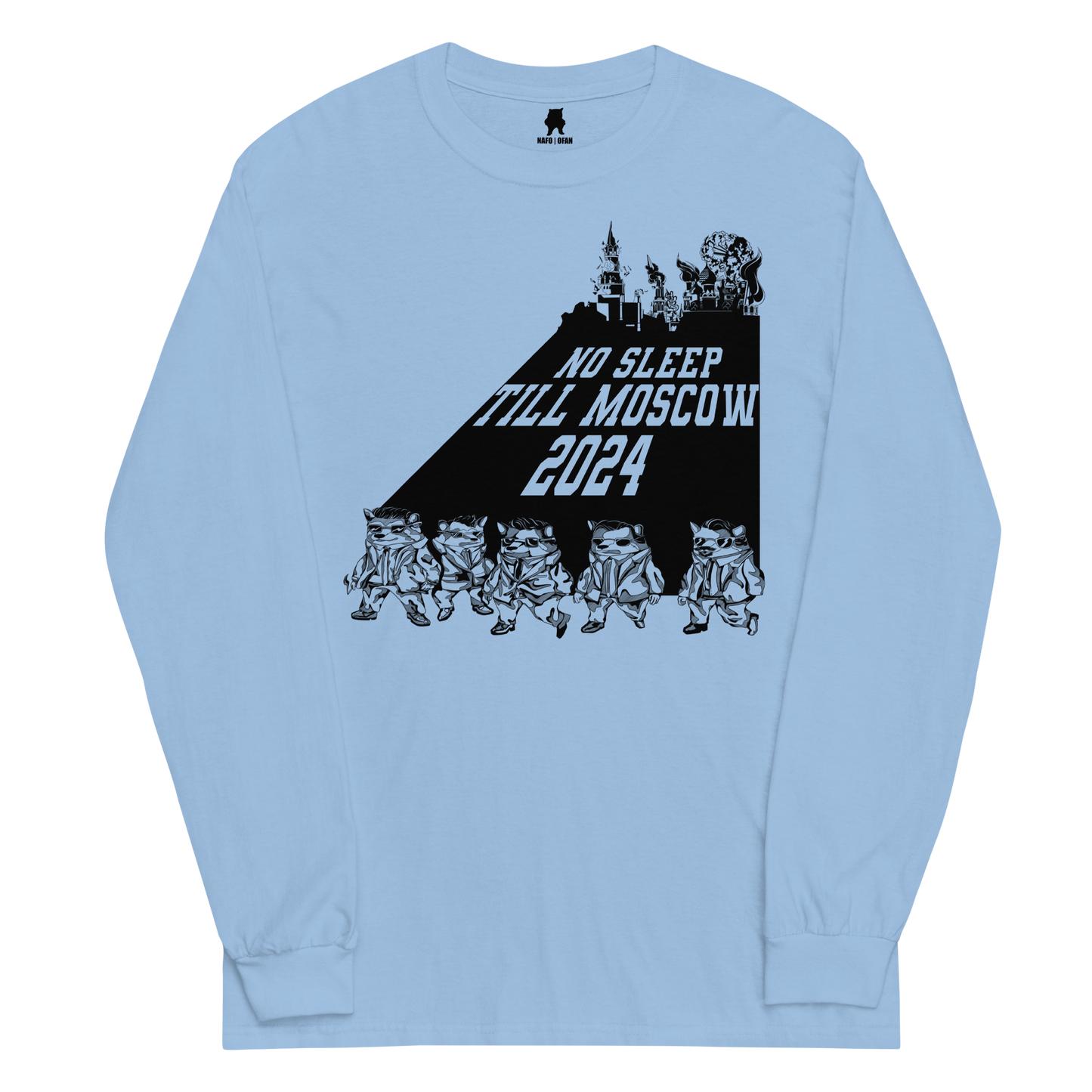 NAFO No Sleep 'til Moscow Long Sleeve Shirt