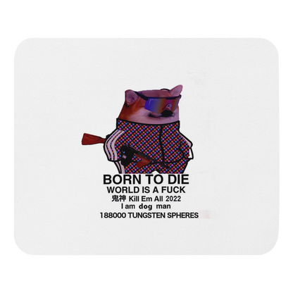 NAFO Born to Die Mousepad