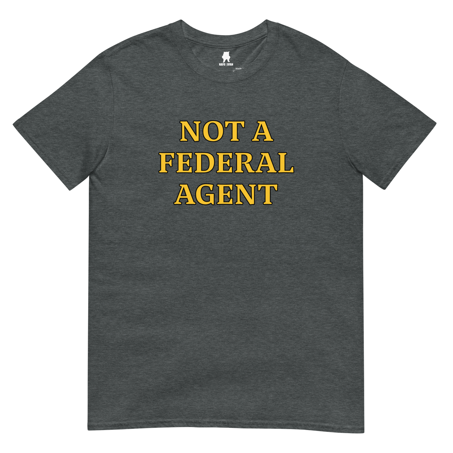 NAFO Not a Fed T-Shirt