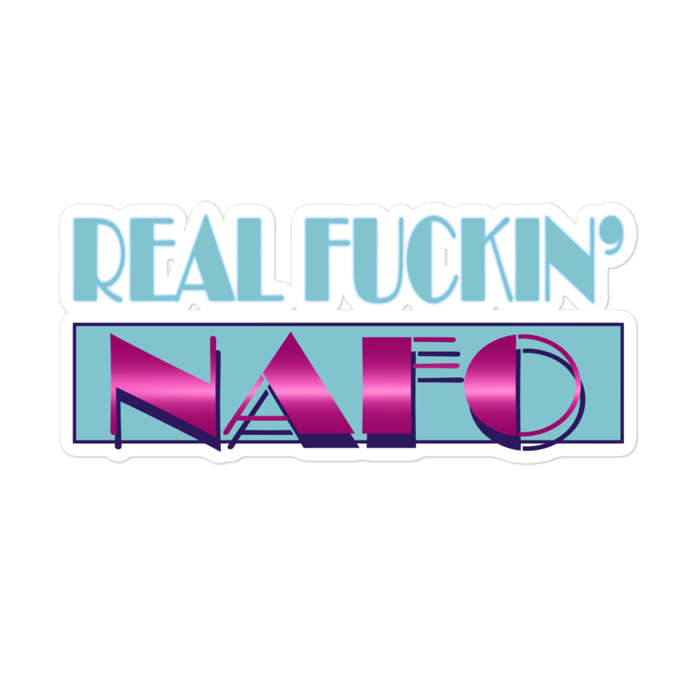 NAFO Real Fuckin' NAFO Sticker
