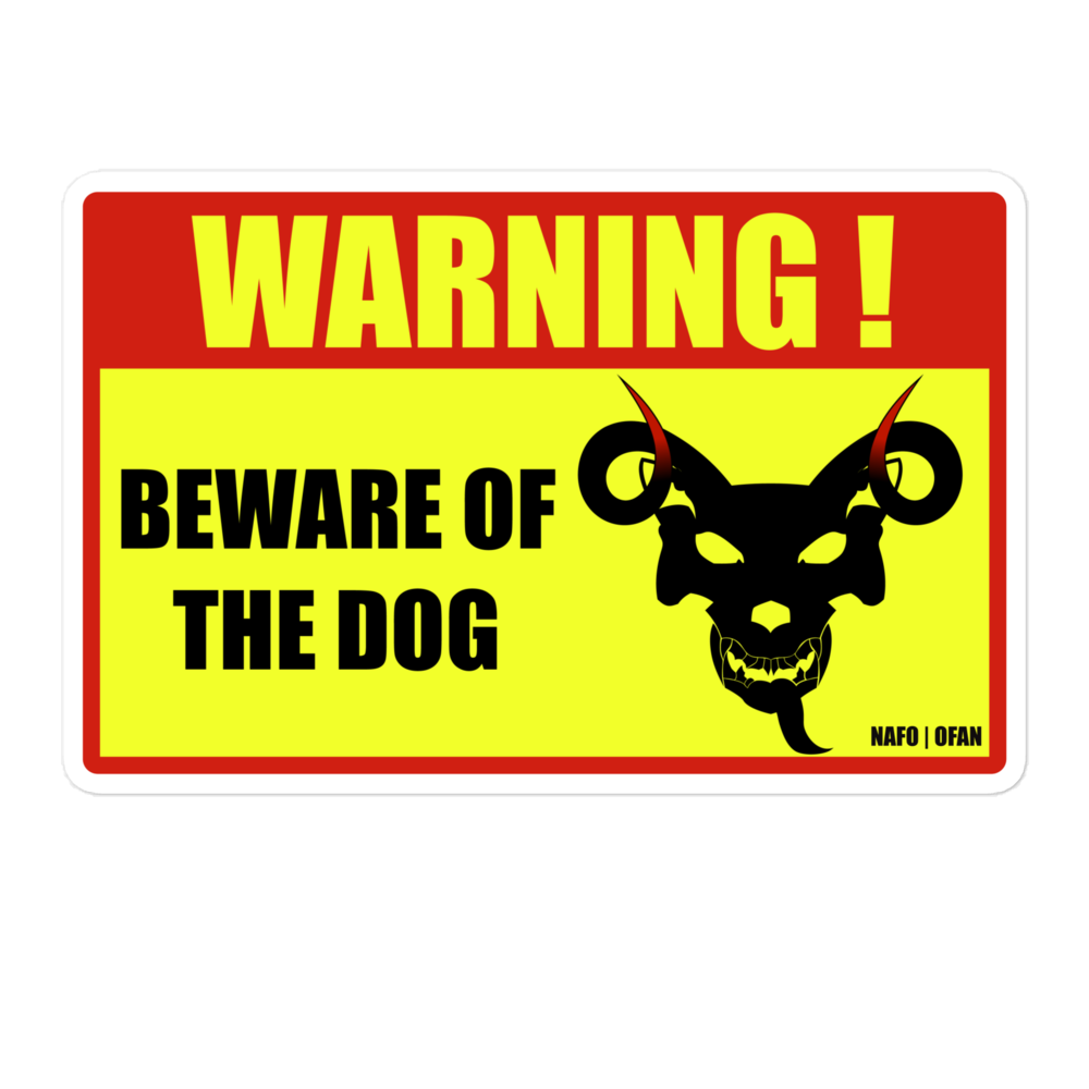 NAFO Beware of the Dog Sticker