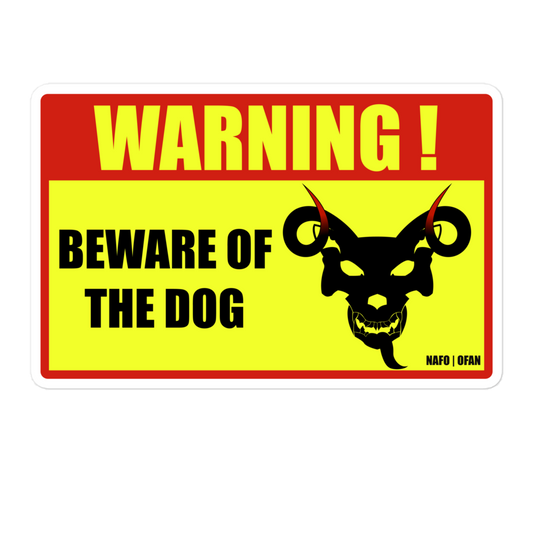 NAFO Beware of the Dog Sticker